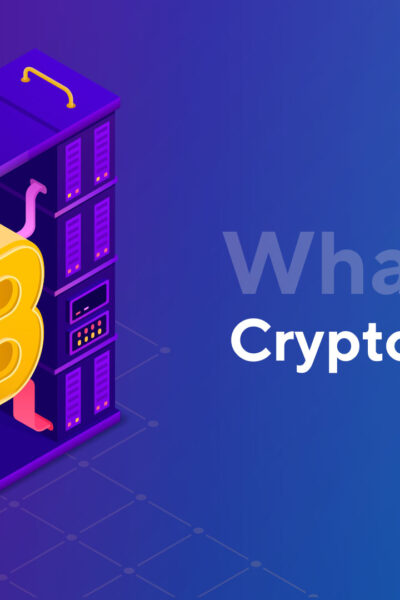 What Is Crypto Mining: Have a Better Idea of Mining and Miners
