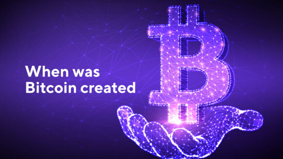 When Was Bitcoin Created: Basic Information About Bitcoin Creation
