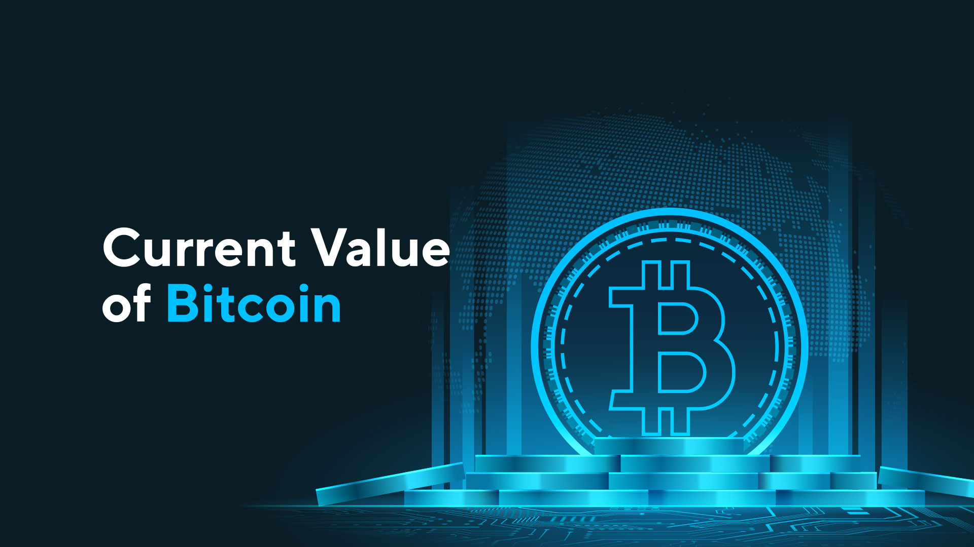 What is the Current Value of Bitcoin: Things to Know Before Investing