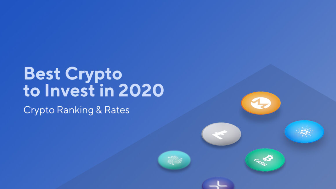 Best Cryptocurrencies to Invest in 2020: Crypto Ranking & Rates