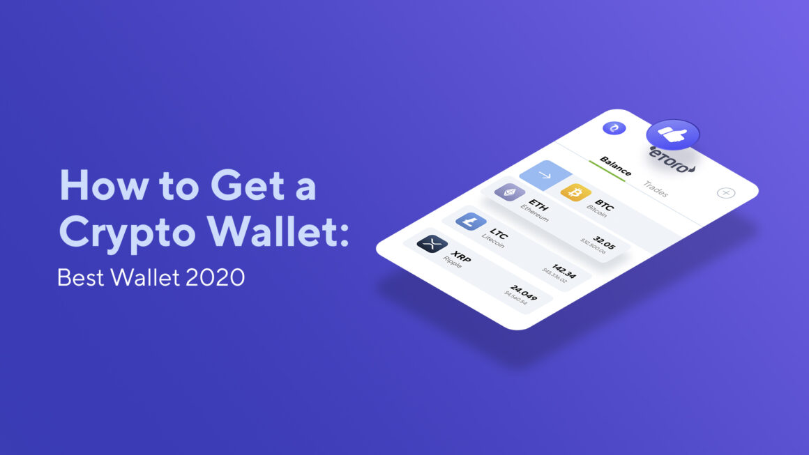 How to Get a Crypto Wallet: Best Cryptocurrency Wallet 2020
