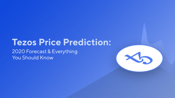 Tezos Price Prediction: 2020 Forecast & Everything You Should Know