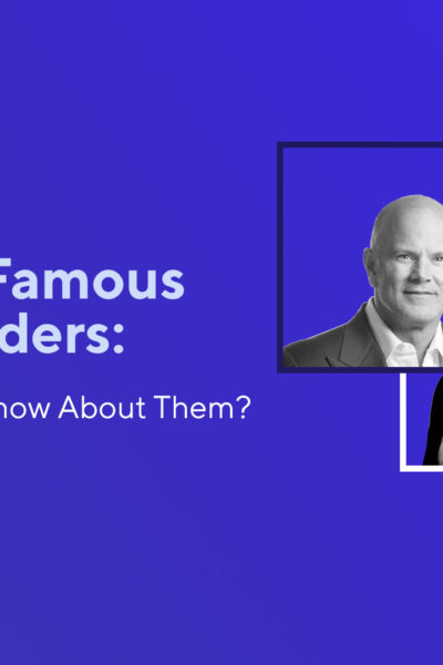 The Most Famous Crypto Traders: What Should You Know About Them?