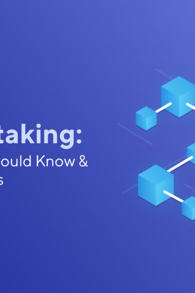 What is Staking: Everything You Should Know & Key Pros and Cons
