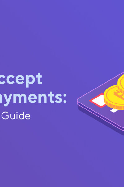 How to Accept Cryptocurrency Payments: A Step-by-Step Guide