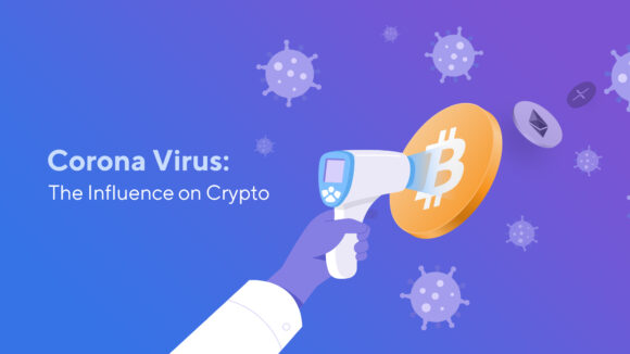 Corona Virus: The Influence on Cryptocurrencies