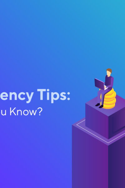 Useful Cryptocurrency Tips: What Should You Know?