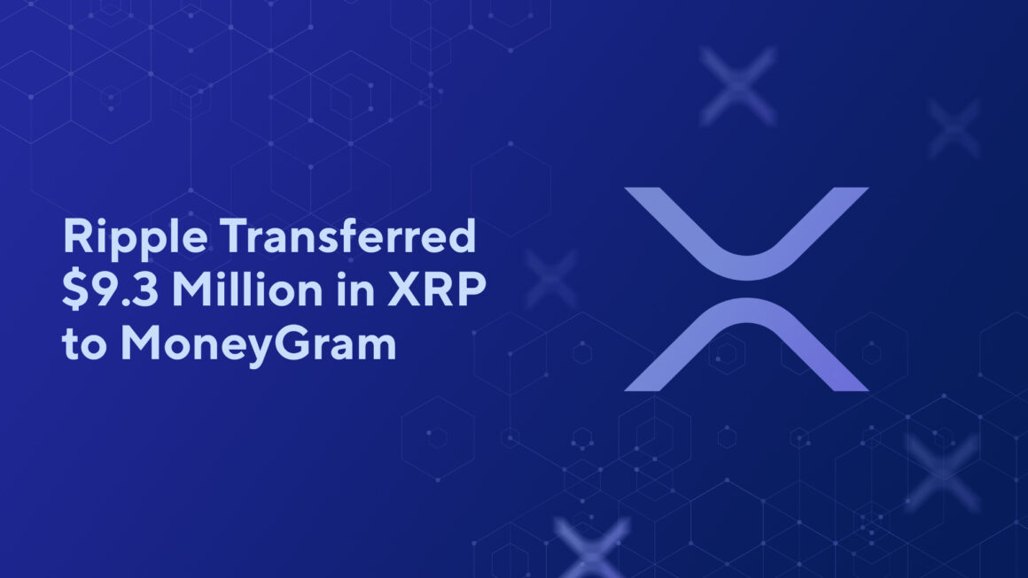Ripple Transferred $9.3 Million in XRP to MoneyGram