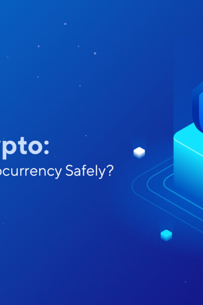 Safest Crypto: How to Buy Cryptocurrency Safely?