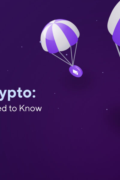 What Is Airdrop Crypto: Everything You Need to Know