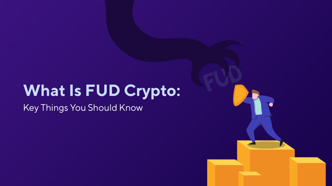 What Is FUD Crypto: Key Things You Should Know