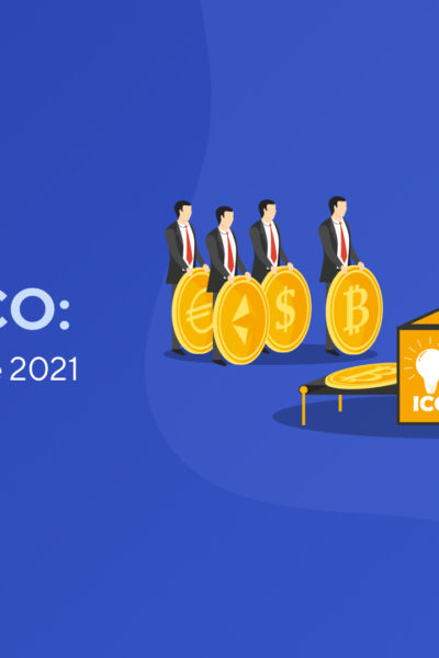 What Is ICO: A Complete Guide 2021
