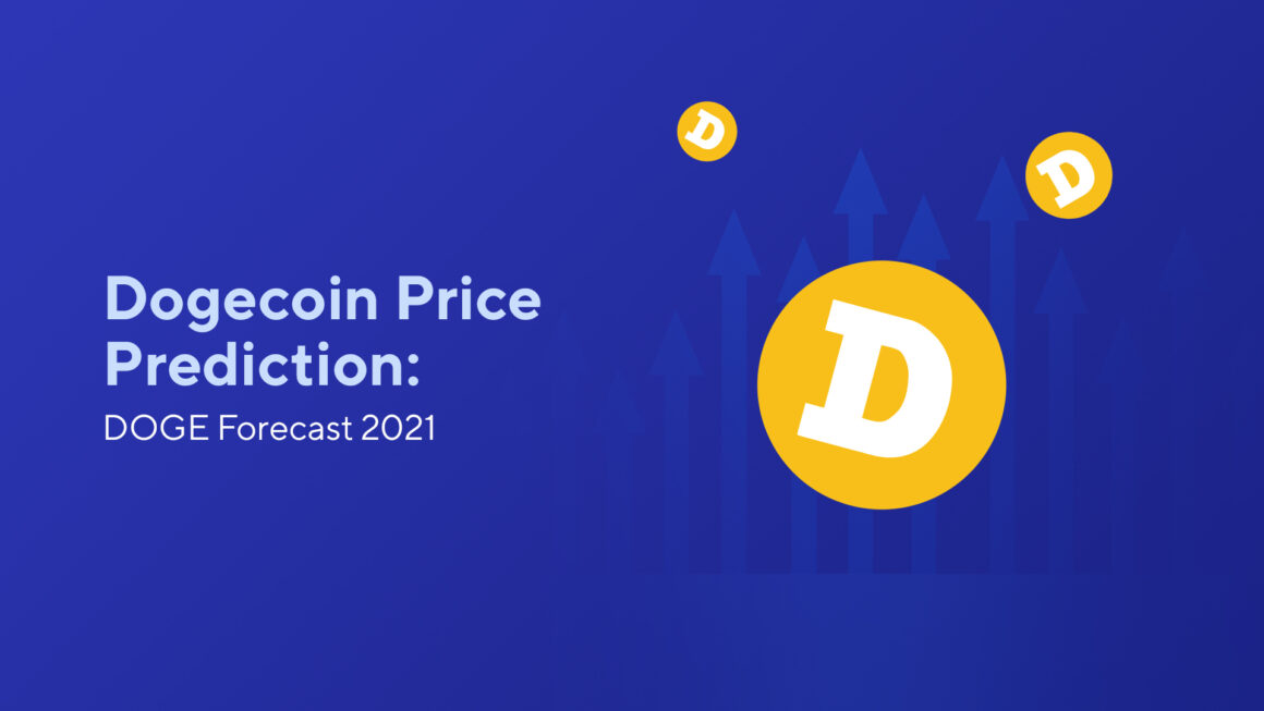 Dogecoin Price Prediction: DOGE Forecast 2021
