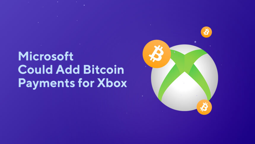 Microsoft Could Add Bitcoin Payments for Xbox