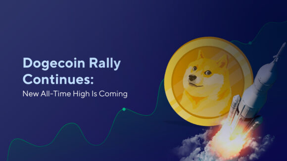 Dogecoin Rally Continues: New All-Time High Is Coming