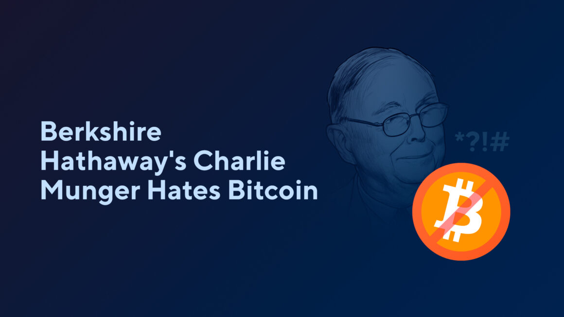Berkshire Hathaway’s Charlie Munger Hates Bitcoin