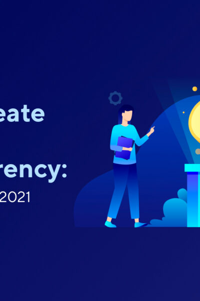 How to Create Your Own Cryptocurrency: A Complete Guide 2021