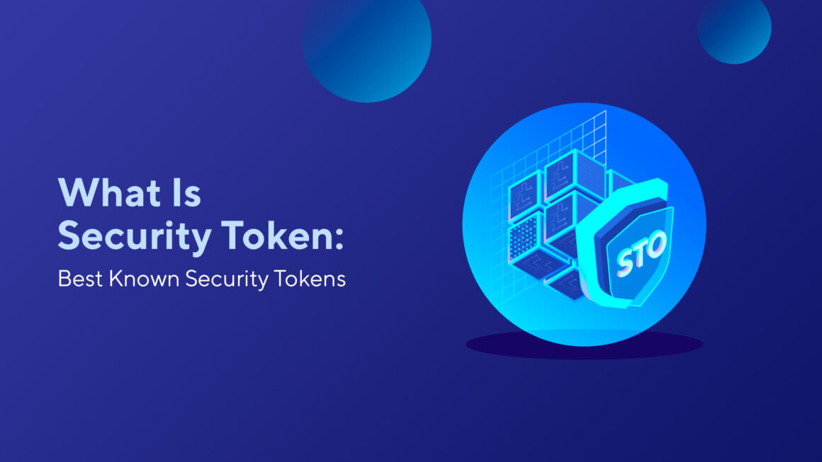 What Is Security Token: Best Known Security Tokens
