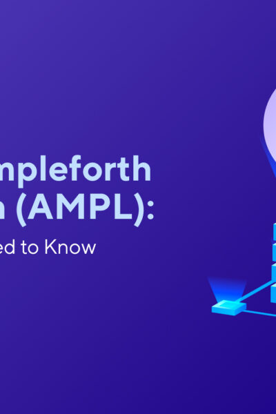 What Is Ampleforth Blockchain (AMPL): Everything You Need to Know