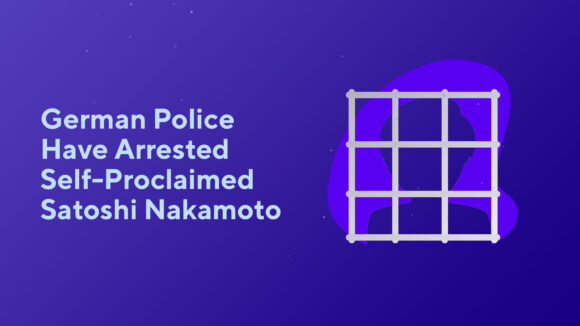 German Police Have Arrested a Self-Proclaimed Satoshi Nakamoto