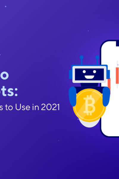 Best Crypto Trading Bots: Popular Crypto Bots to Use in 2021