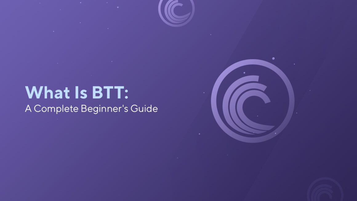 What Is BTT: A Complete Beginner’s Guide