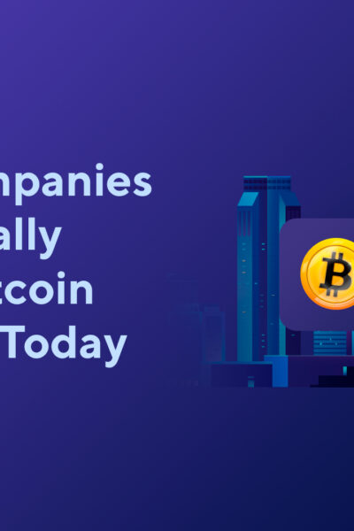 Major Companies That Actually Accept Bitcoin Payments Today