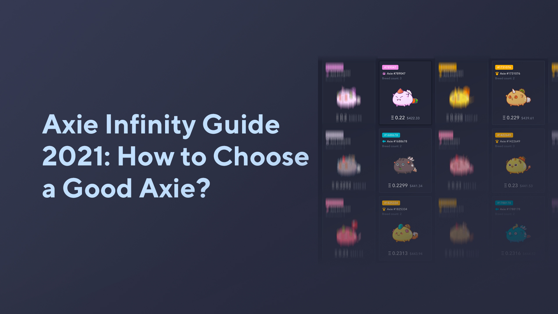 Axie Infinity Guide 2021: How to Choose a Good Axie?