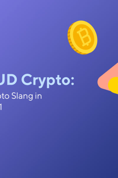 What Is FUD Crypto: Learn Popular Crypto Slang in a Few Minutes 2021