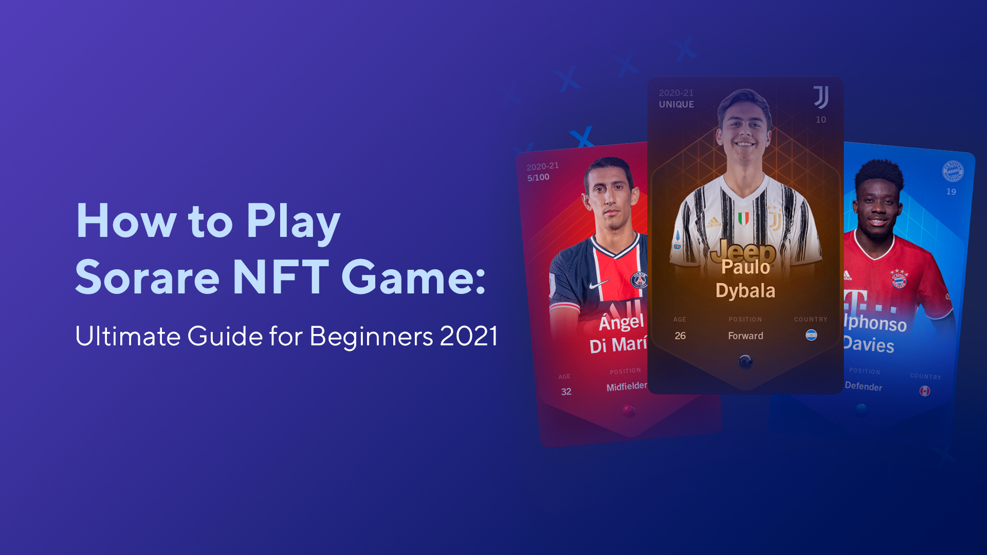 How to Play Sorare NFT Game: Ultimate Guide for Beginners 2022