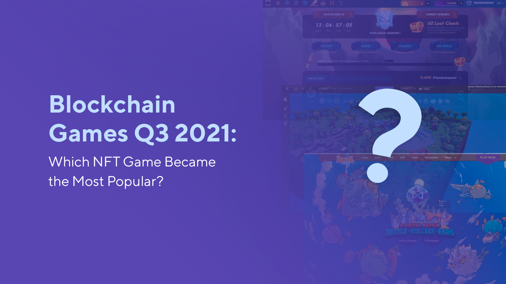 Blockchain Games Q3 2021: Which NFT Game Became the Most Popular?