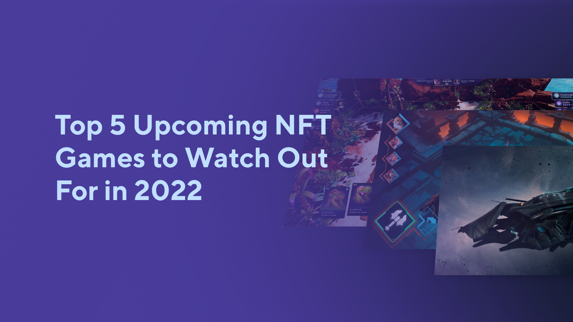 Top 5 Upcoming NFT Games to Watch Out For in 2022