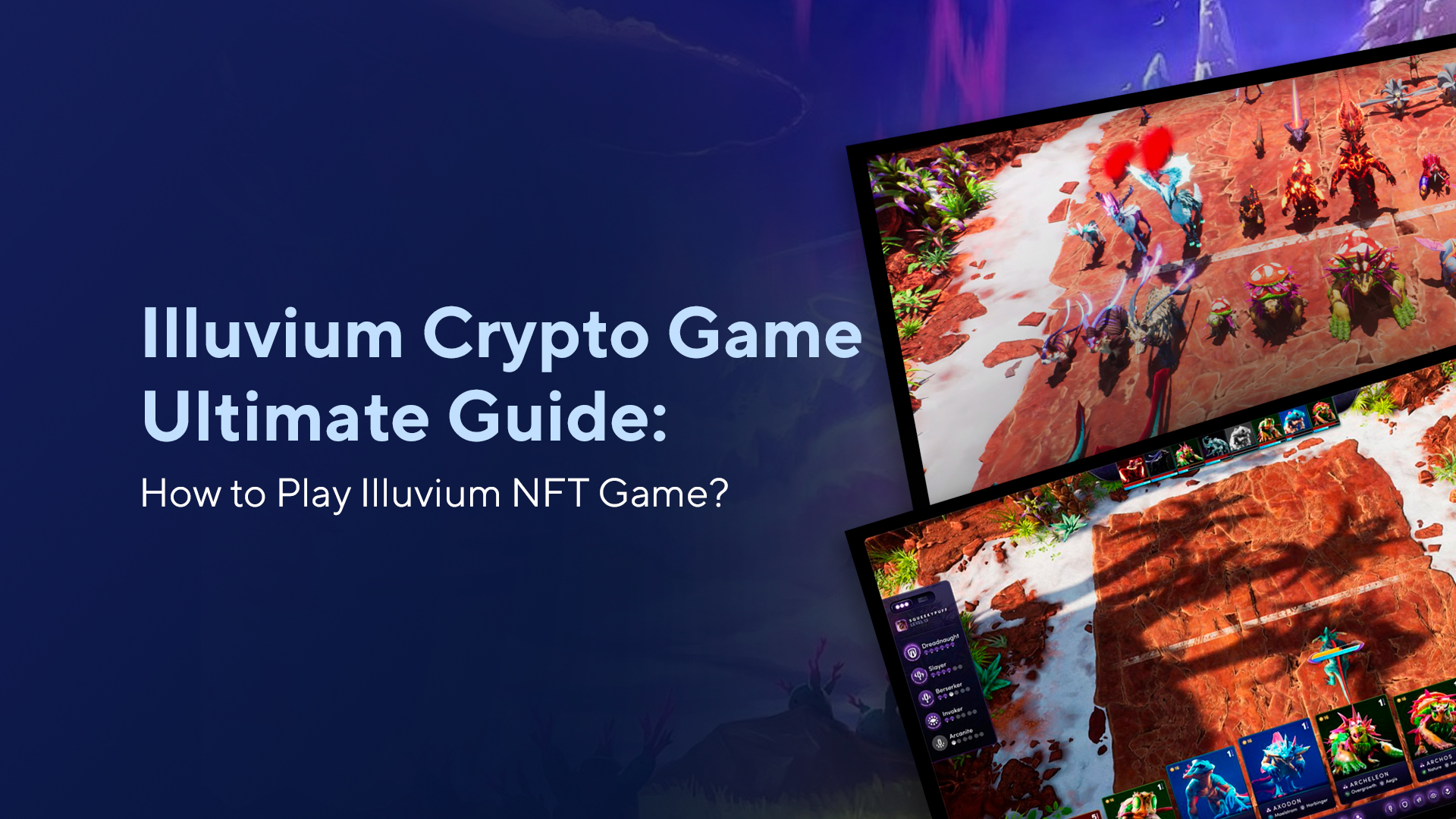 Illuvium Crypto Game Ultimate Guide: How to Play Illuvium NFT Game?