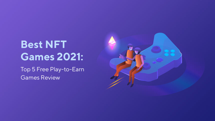 Best NFT Games 2023: Top 5 Free Play-to-Earn Games Review