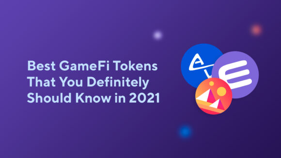 Best GameFi Tokens That You Definitely Should Know in 2023