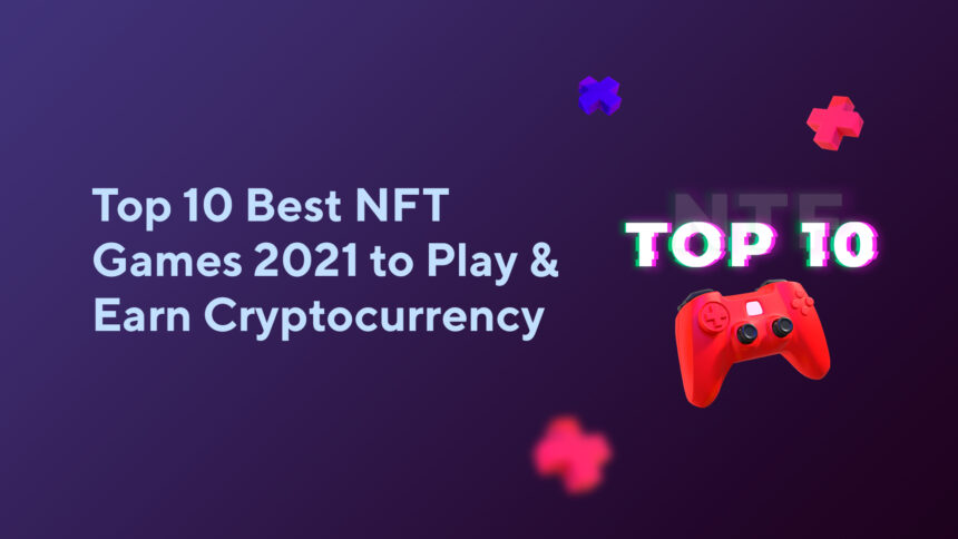24_11_2en Top 10 Best NFT Games 2023 to Play & Earn Cryptocurrency