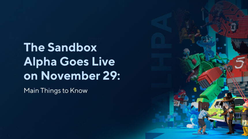25_11_en1 The Sandbox Alpha Goes Live on November 29: Main Things to Know