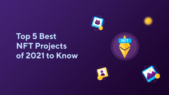 Top 5 Best NFT Projects of 2023 to Know
