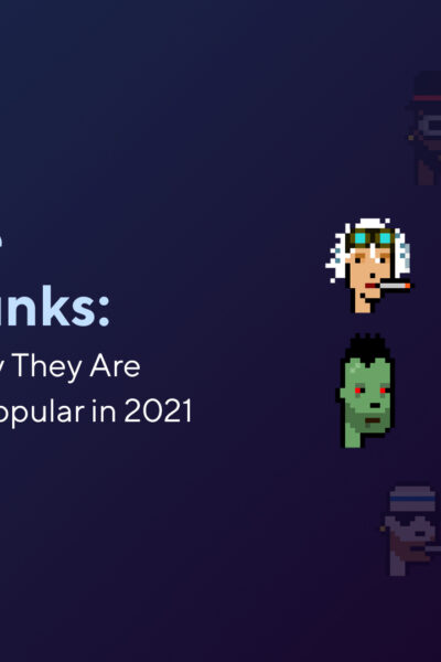 What Are CryptoPunks: Key Reasons Why They Are So Expensive & Popular in 2023