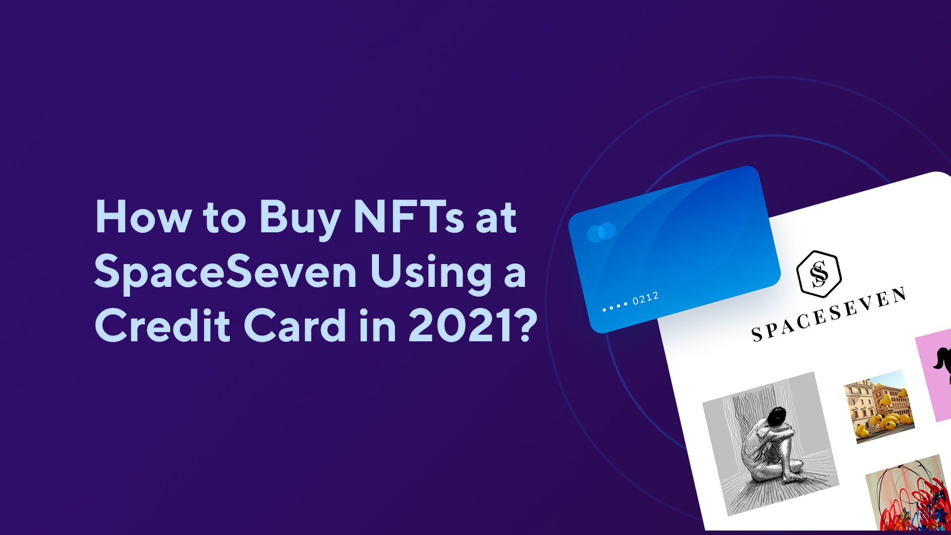 How to Buy NFTs at SpaceSeven Using a Credit Card in 2023?
