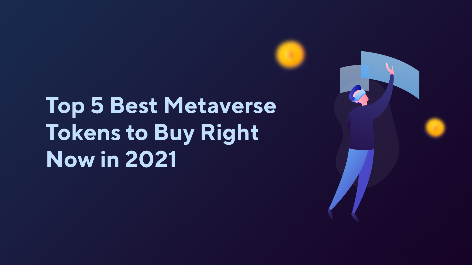 Top 5 Best Metaverse Tokens to Buy Right Now in 2021