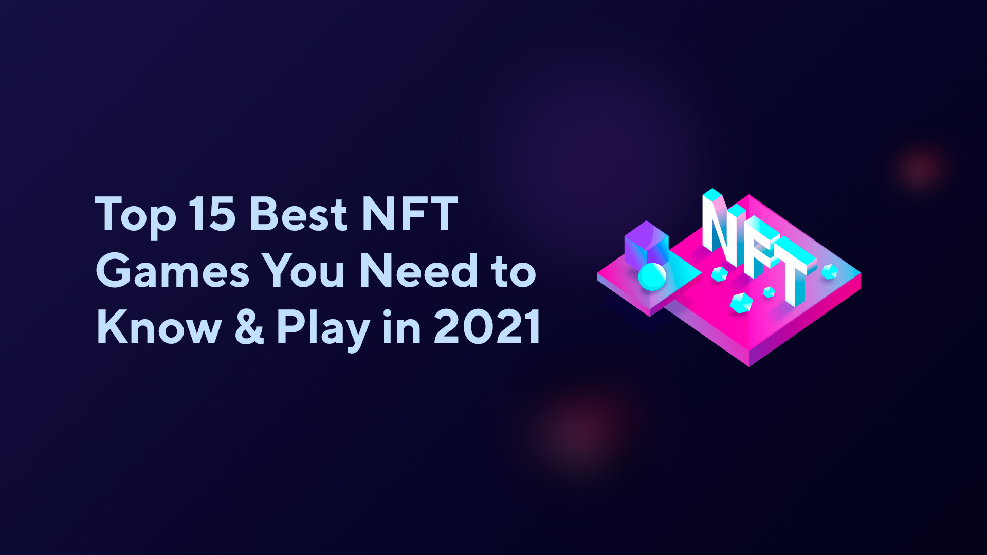 Top 15 Best NFT Games You Need to Know & Play in 2023