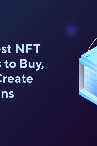 Top 10 Best NFT Platforms to Buy, Sell and Create NFT Tokens