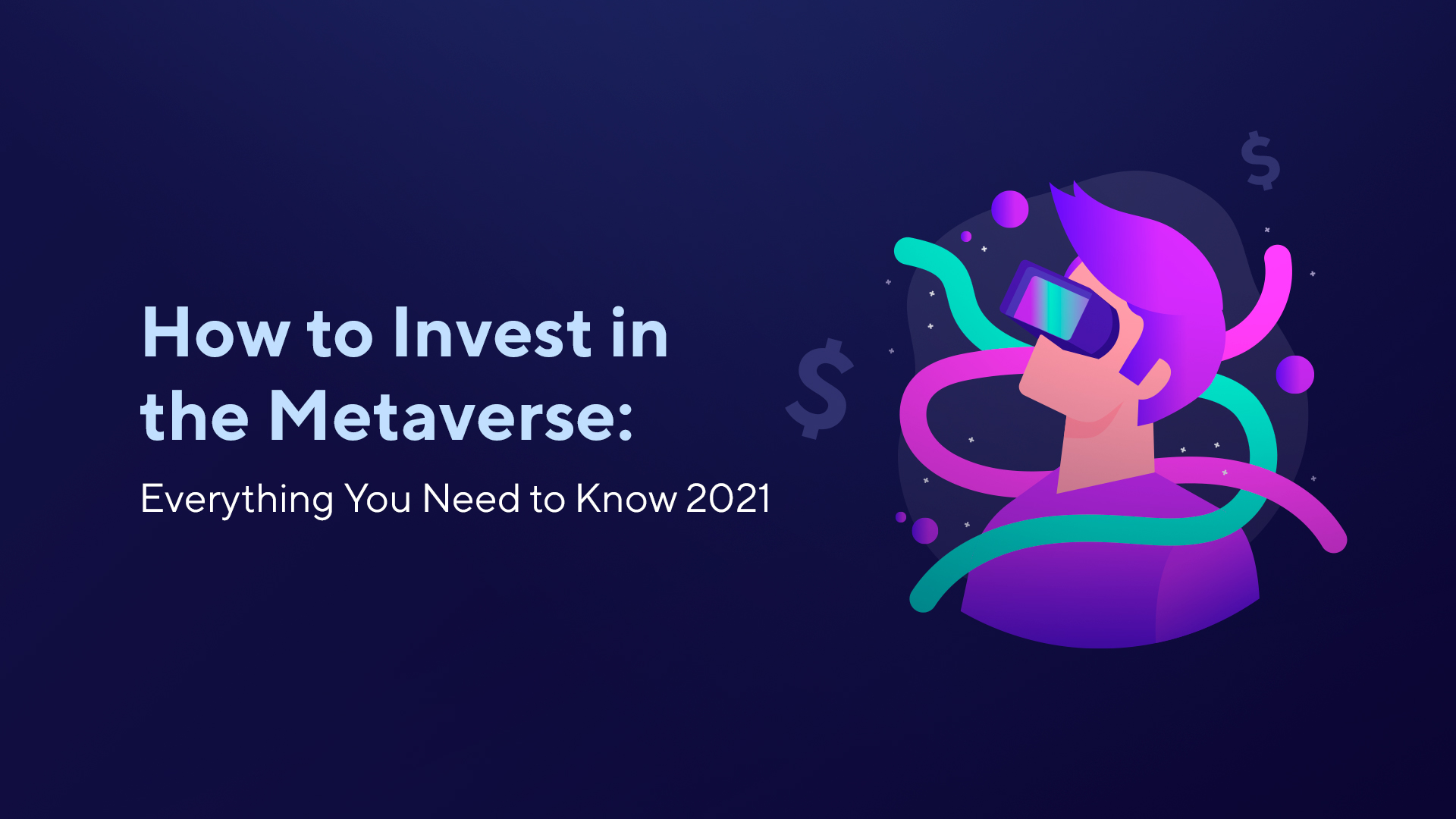 How to Invest in the Metaverse: Everything You Need to Know 2021