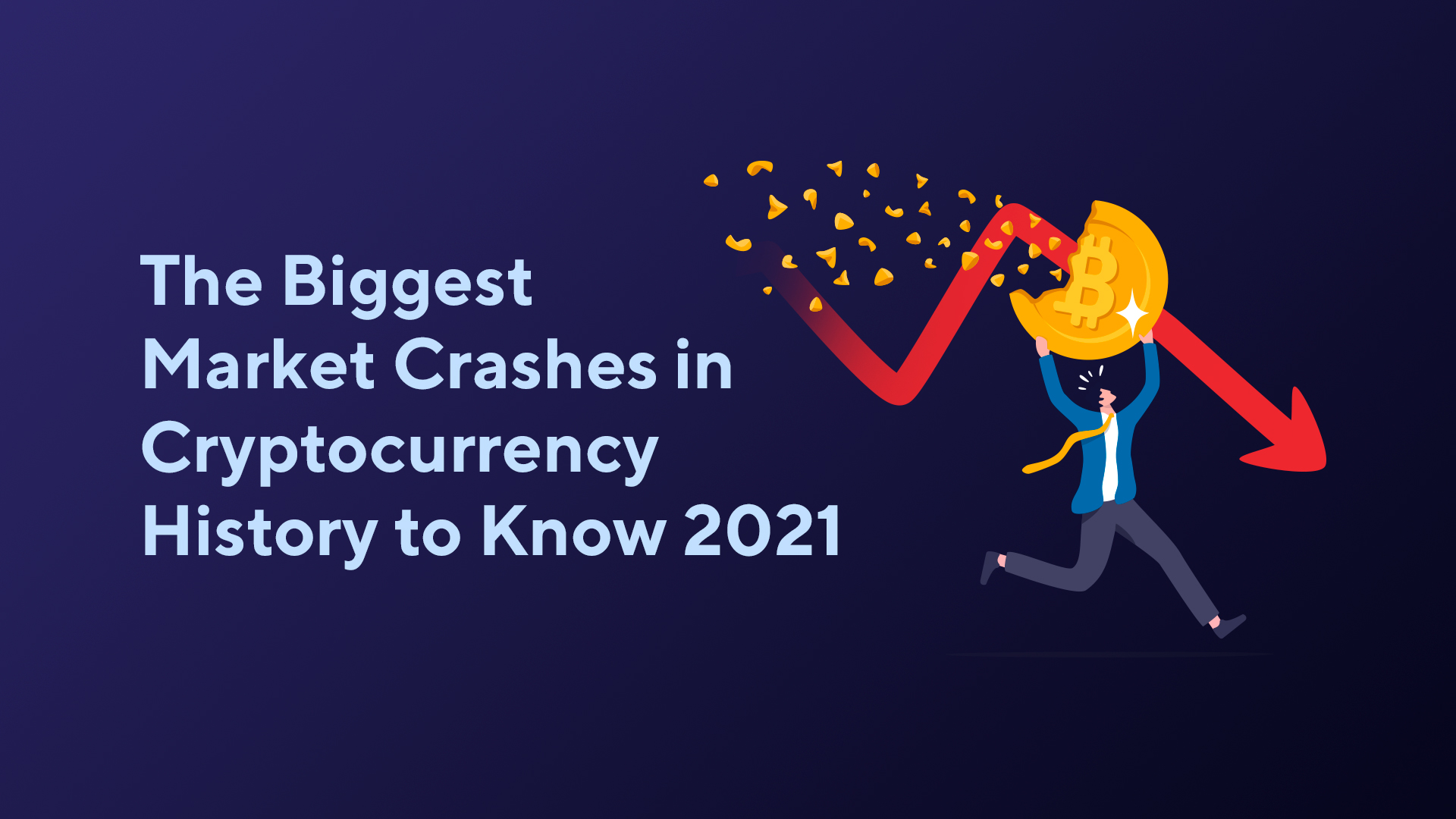 The Biggest Market Crashes in Cryptocurrency History to Know 2021