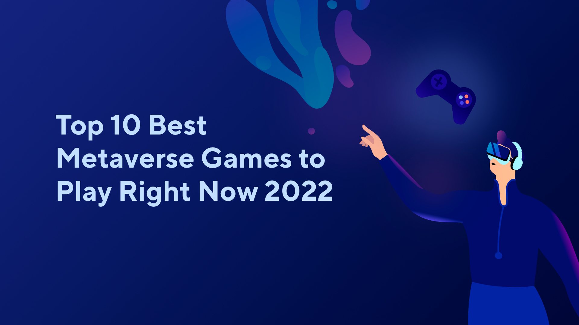 Top 10 Best Metaverse Games to Play Right Now 2022