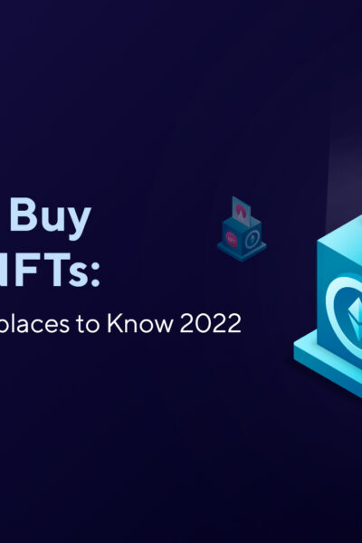 Where to Buy and Sell NFTs: Best NFT Marketplaces to Know 2023