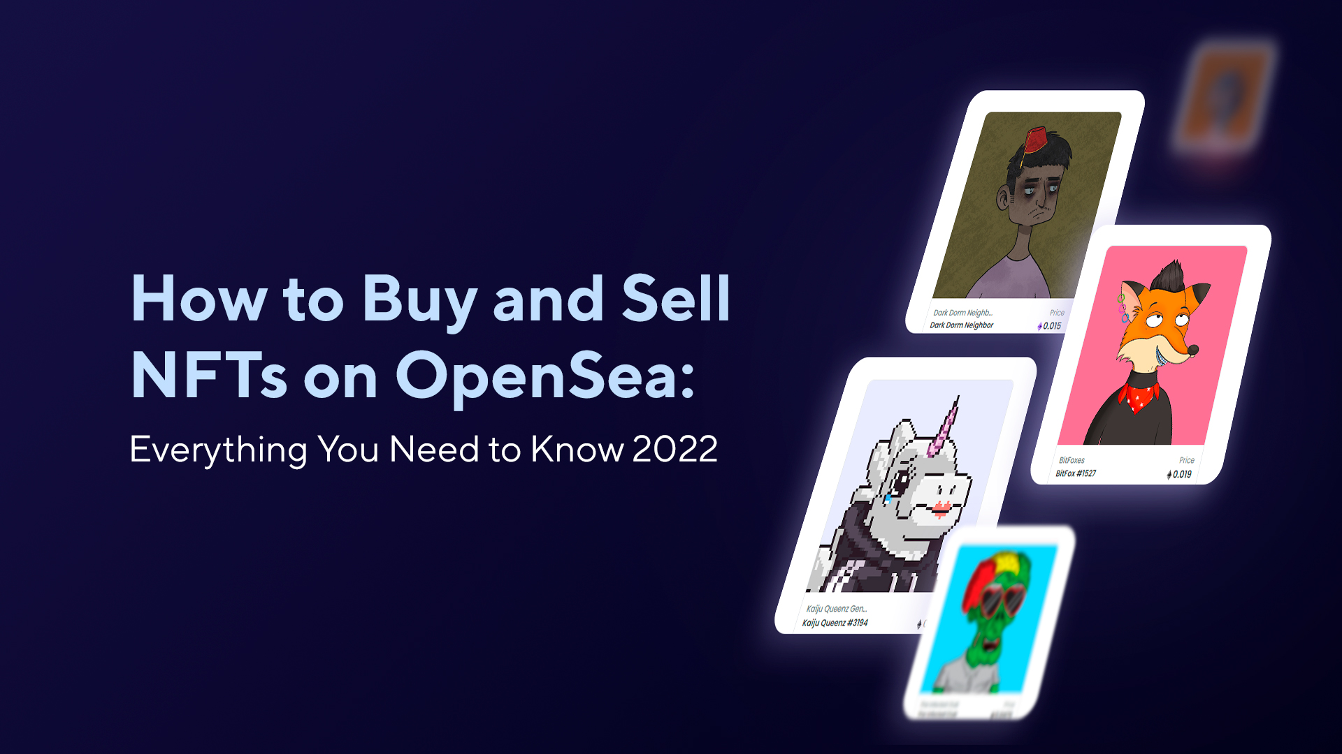 How to Buy and Sell NFTs on OpenSea: Everything You Need to Know 2022