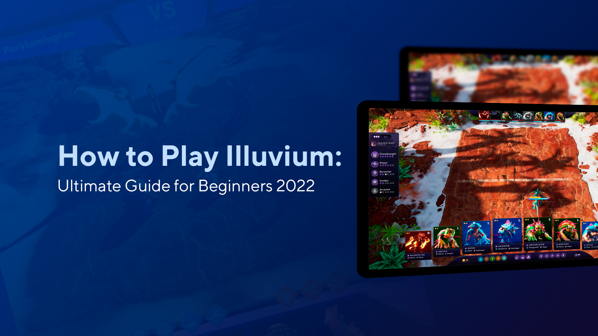 How to Play Illuvium: Ultimate Guide for Beginners 2022