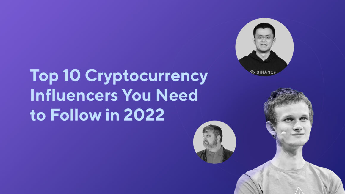 Top 10 Cryptocurrency Influencers You Need to Follow in 2023